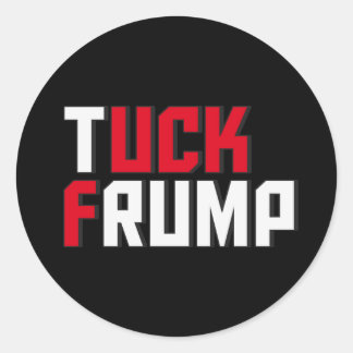 Tuck Frump Funny Anti Donald Trump Wordplay Runder Aufkleber