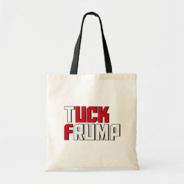Tuck Frump Funny Anti Donald Trump Wordplay Tragetasche