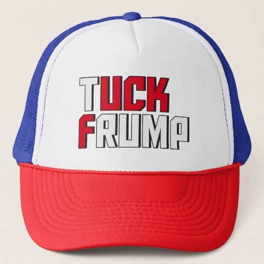 Tuck Frump Funny Anti Donald Trump Wordplay Truckerkappe (Vorderseite)