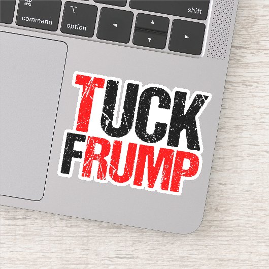 Tuck Frump Funny Anti Trump Laptop Aufkleber (Detail)
