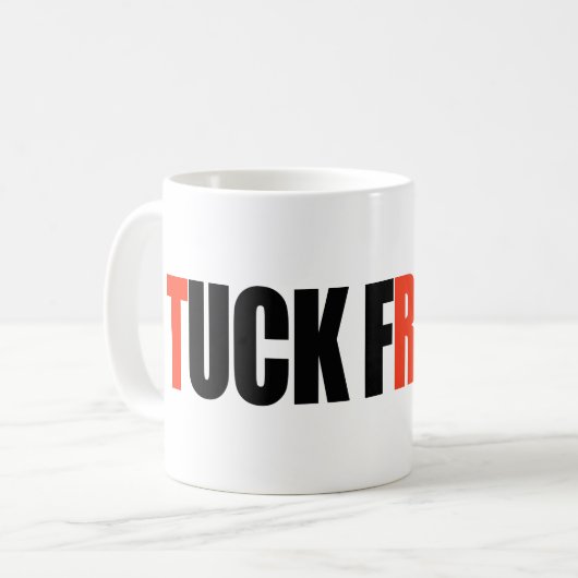 TUCK FRUMP -.png Kaffeetasse (Vorderseite Links)