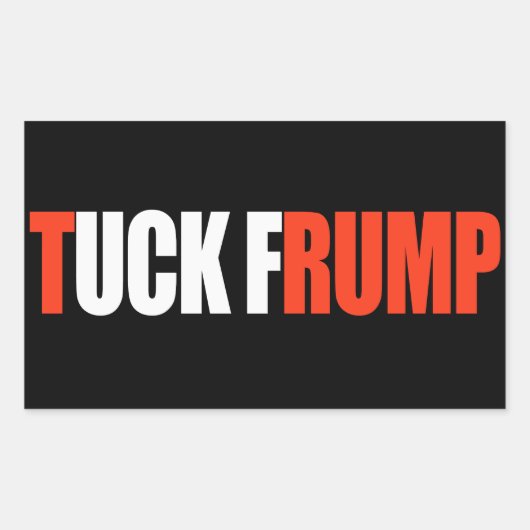 TUCK FRUMP - - .pnng Rechteckiger Aufkleber (Vorderseite)