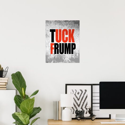 TUCK FRUMP POSTER (Heimbüro)