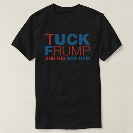 Tuck Frump und sein unheilvoller T - Shirt (Design vorne)