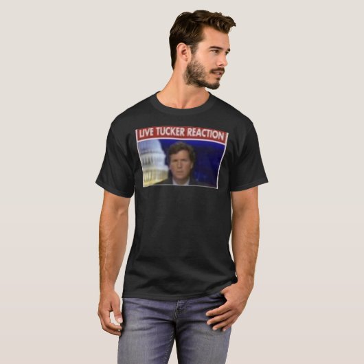 Tucker Carlson Live Tucker Reaktion T-Shirt (Vorne ganz)
