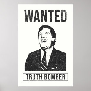 Tucker Carlson Truth Bomber Wollte Poster