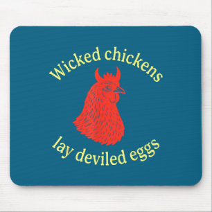 Tückische Hühner legen verteufelte Eier Mousepad