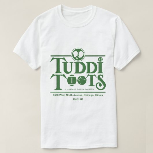 Tuddi Toots Bar and Restaurant, Chicago, IL T-Shirt (Design vorne)