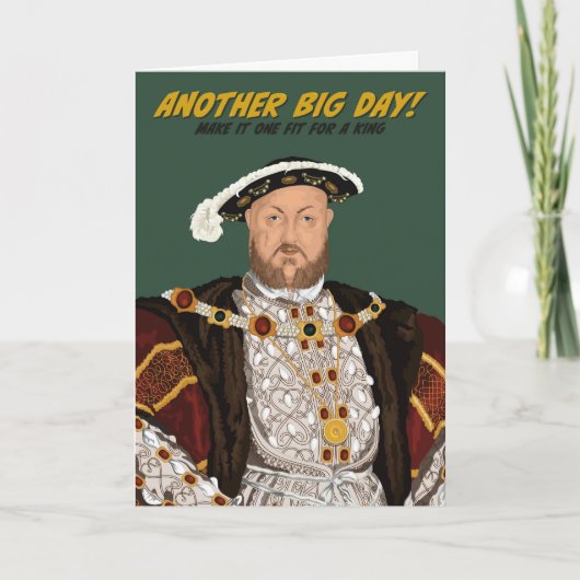Tudor King Henry VIII ein weiterer großer Geburtst Karte (Vorderseite)