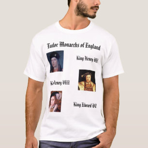 Tudor Monarchen von England T-Shirt