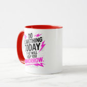 Tue heute etwas, das dir morgen hilft – tasse (Vorderseite Links)