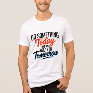 Tue heute etwas, das dir morgen hilft – Tri-Blend shirt