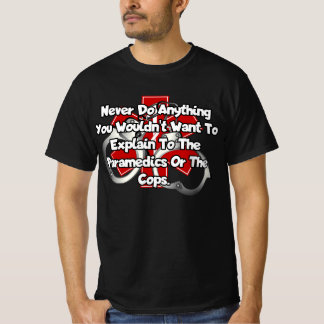 Tue niemals etwas, das du nicht erklären möchtest. T-Shirt