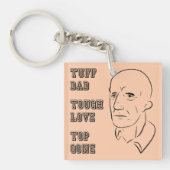 Tuff Vater, starke Liebe, Top Gone Schlüsselanhänger (Vorderseite)