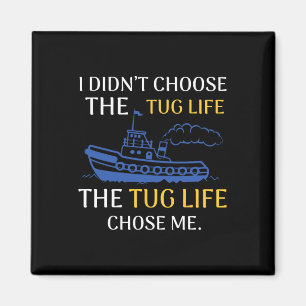 Tug Life Tugboat Funny Bootangebot Magnet