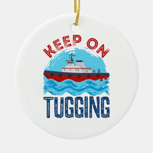 Tugboat Behielt auf Umarmung Keramik Ornament (Vorne)