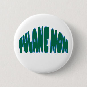 Tulane University MOM Button