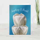 Tulip Blume Alles ist möglich Inspiration Karte (Vorderseite)