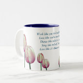 Tulip Work Liebe Dance Sing Live Inspiration Zweifarbige Tasse (Vorderseite Links)