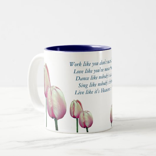 Tulip Work Liebe Dance Sing Live Inspiration Zweifarbige Tasse (Vorderseite Links)