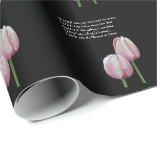 Tulips Arbeit Liebe tanzen Live Inspiration Zitat Geschenkpapier