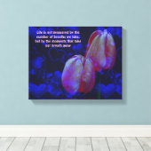 Tulips hören Lebenseinstellung Inspiration Zitat Leinwanddruck (Insitu (Holzboden))