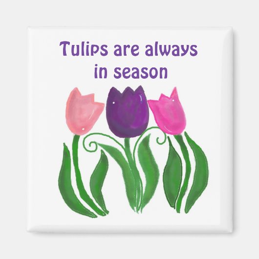 Tulips sind immer in der Saison Magnet (Vorne)