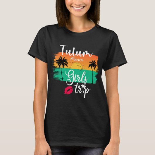Tulum Mexico Girls Trip T-Shirt (Vorderseite)