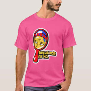 Tumatanda Na'ko Filipino Philippines Pinoy T-Shirt