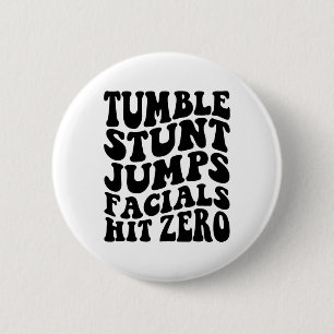 Tumble Stunt Jump Facials Hit Zero Lustige Mädchen Button