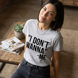 Tumblr T-Shirt Ich Will Nicht