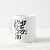 Tummy Ache Story $10 Stomachache Funny Kaffeetasse (Vorderseite Links)