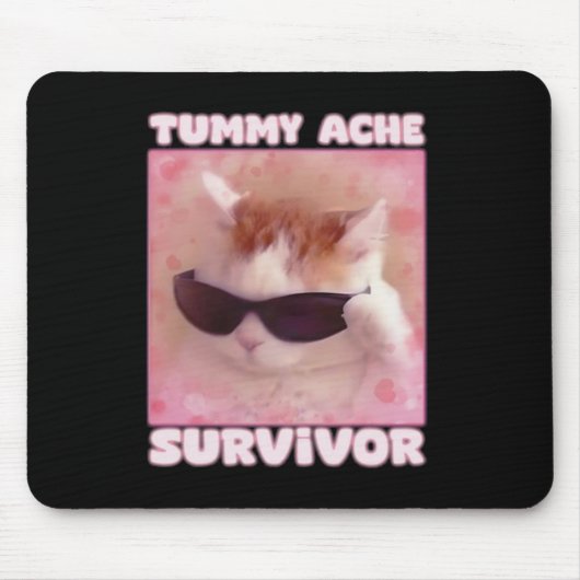 Tummy Ache Survivor Cat Funny Mousepad (Vorne)