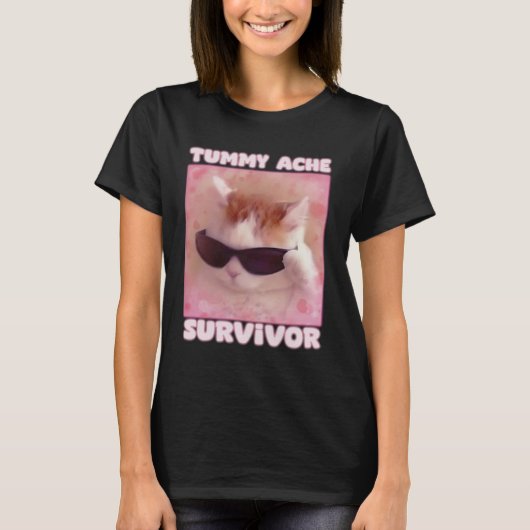 Tummy Ache Survivor Cat Funny T-Shirt (Vorderseite)