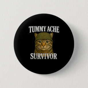 Tummy Ache Survivor Cat Meme Funny Kitten Geschenk Button