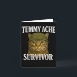 Tummy Ache Survivor Cat Meme Funny Kitten Geschenk Karte<br><div class="desc">Tummy Ache Survivor Cat Meme Funny Kitten Geschenk Männer Frauen Kind</div>