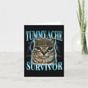 Tummy Ache Survivor Cat Meme Funny Sprichwort Cats Karte