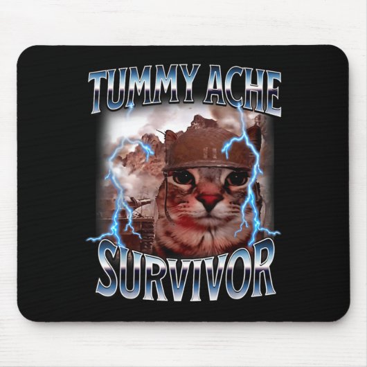 Tummy ache survivor funny cat meme survived today' mousepad (Vorne)