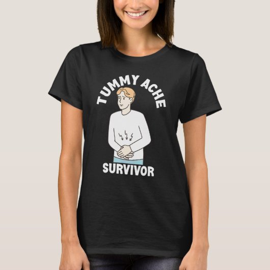 Tummy Ache Survivor Men Women Stomachache IBS T-Shirt (Vorderseite)