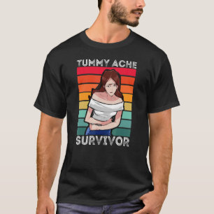 Tummy Ache Survivor Retro Tummy Ache Joke IBS Wome T-Shirt