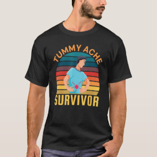 TUMMY ACHE SURVIVOR RETRO VINTAG T-Shirt