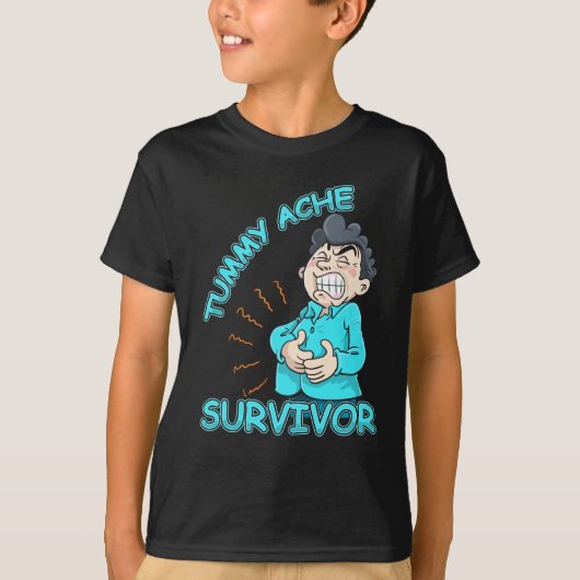 Tummy Ache Survivor Stomach Ache T-Shirt (Vorderseite)