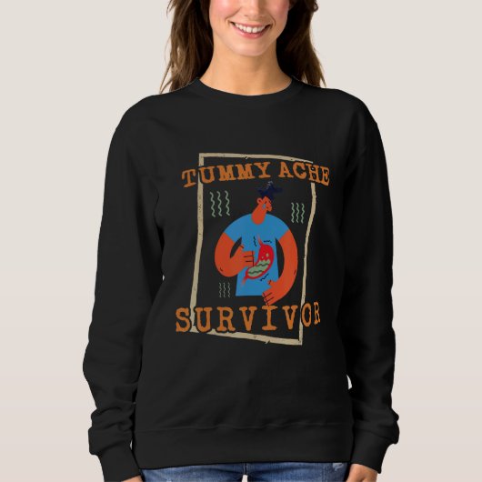 tummy ache survivor Stomachache IBS Men Women Sweatshirt (Vorderseite)