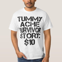 Tummy Ache Survivor Story $10 Stomachache Funny