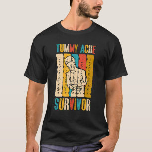 Tumorache Survivor Stomach Ache T-Shirt