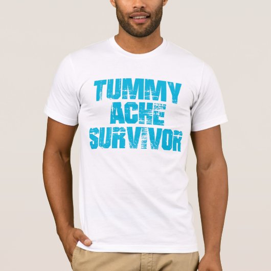 Tumorache Survivor Stomachache IBS Funny T - Shirt (Vorderseite)