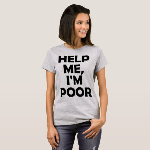 Tumoren-T - Shirt helfen mir, arm zu sein