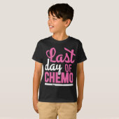 Tumorüberleben LETZTEN TAG CHEMO-Überlebens T-Shirt (Vorne ganz)