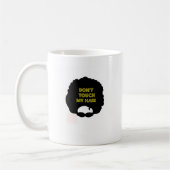 Tun nicht ' Touch mein Haar Kaffeetasse (Links)