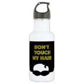 Tun nicht ' Touch mein Haar Trinkflasche (Vorderseite)
